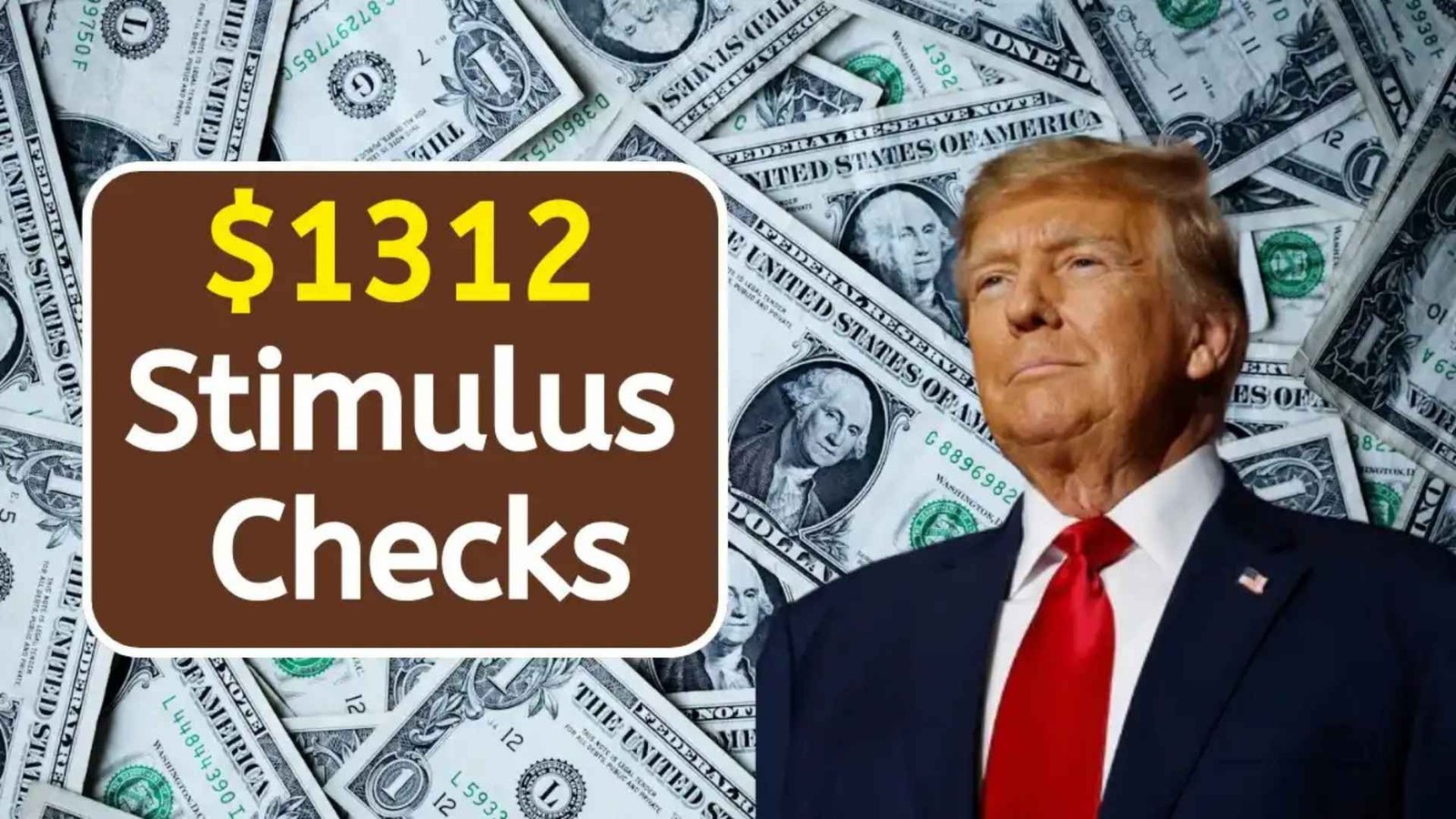 $1312 Stimulus Checks 2025 Coming For Everyone – Eligibility, Payment Dates & Who Qualifies